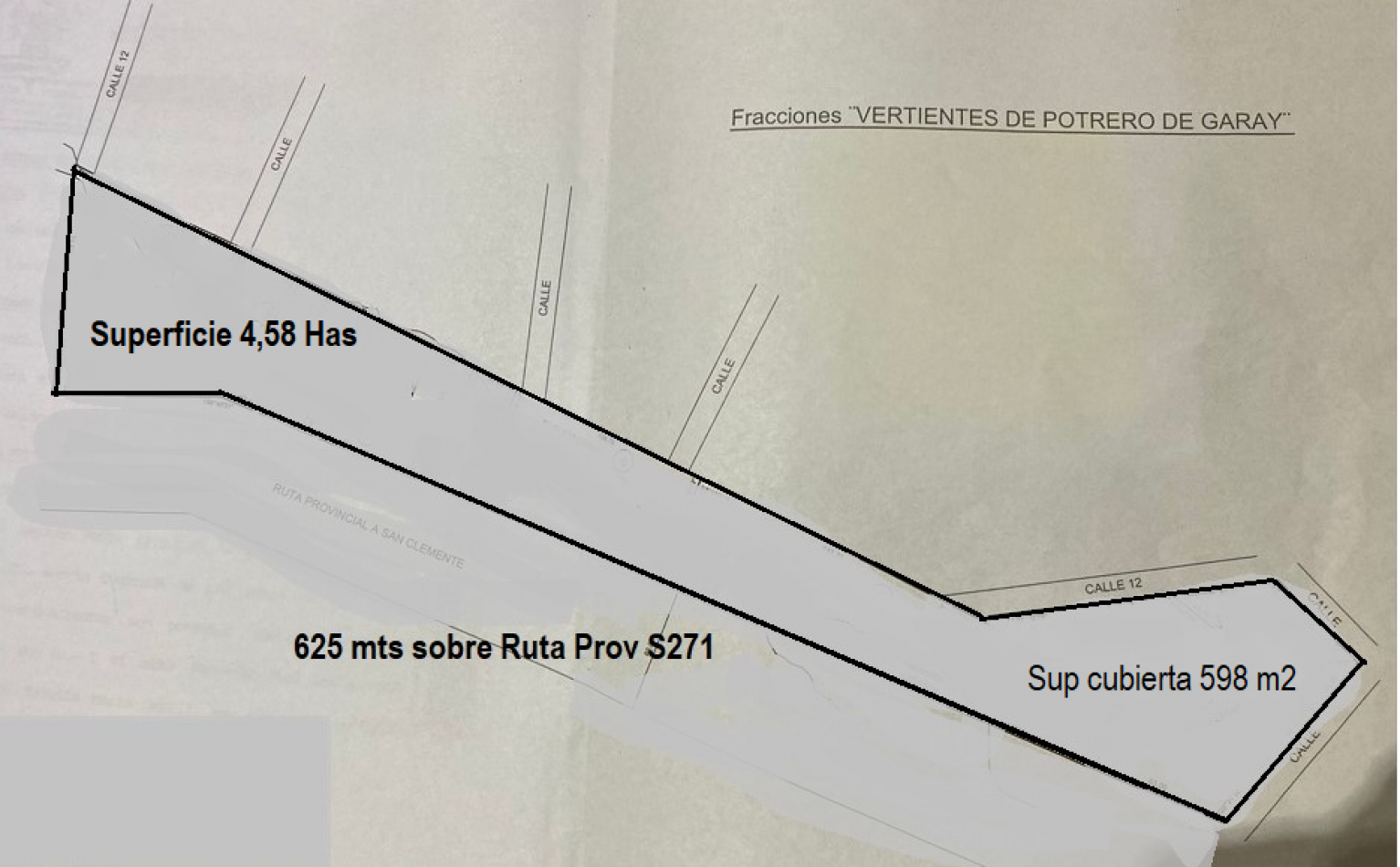 TERRENO 4,58 HAS CON 625 MTS SOBRE RUTA S271 EN POTRERO DE GARAY-CORDOBA-SERVICIOS Y ESCRITURA